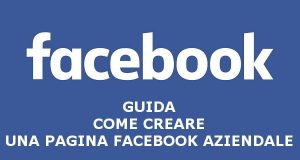 gUIDA COME CREARE una pagina Facebook aziendale